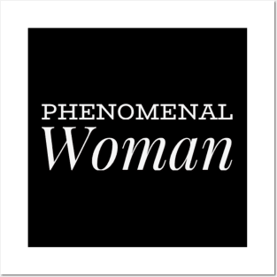 Phenomenal Woman I can and I will Girls can be heroes too Always be Yoursel Posters and Art